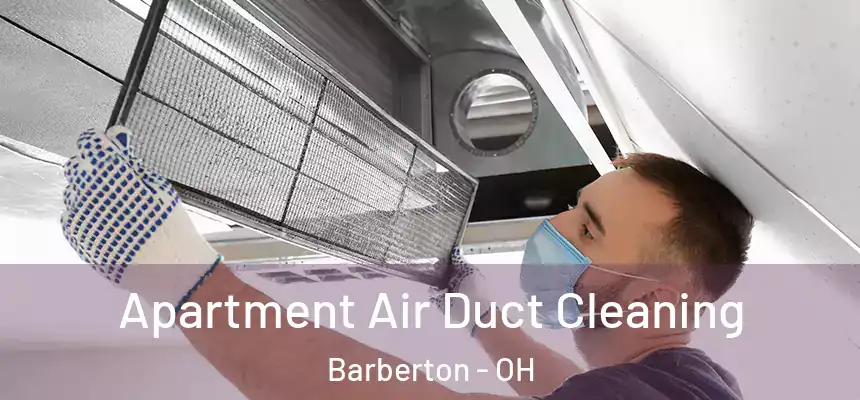  Apartment Air Duct Cleaning Barberton - OH